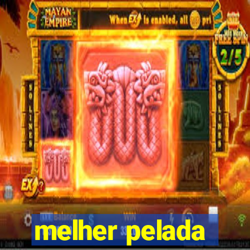 melher pelada